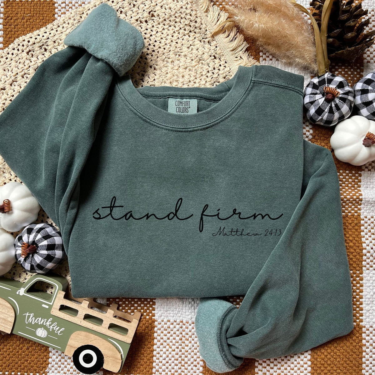 Stand Firm Comfort Colors Crewneck Sweatshirt
